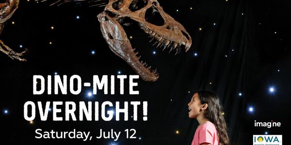night sky with dinosaur and text reading Dino-Mite Overnight